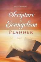 Scripture & Evangelism Planner: July-August-September