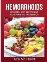 Hemorrhoids: Hemorrhoid Treatment: Hemorrhoid Prevention