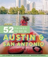 52 Things to Do in Austin & San Antonio
