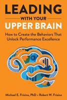 Leading With Your Upper Brain