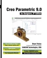 Creo Parametric 9.0 for Designers, 9th Edition