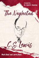 Neglected C.S. Lewis: Exploring the Riches of His Most Overlooked Books
