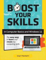 Boost Your Skills In Computer Basics and Windows 11