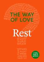 Way of Love: Rest: The Little Book of Guidance