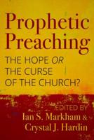 Prophetic Preaching: The Hope or the Curse of the Church?