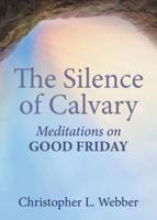 The Silence of Calvary