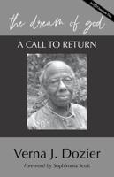 Dream of God: A Call to Return (With New Foreword by Sophronia Scott and Study Guide)