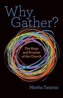Why Gather?