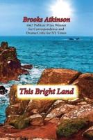 This Bright Land: A Personal View