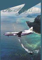 Air Affair II: A Courageous Journey of Adventure and Reality for a Woman Aviator
