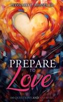 Prepare to Love