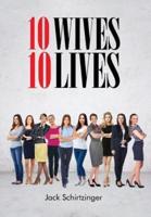 10 Wives 10 Lives
