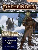 Quest for the Frozen Flame. Part 2 Lost Mammoth Valley