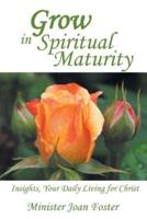 Grow in Spiritual Maturity