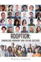 Adoption : Embracing Harmony and Facing Discord