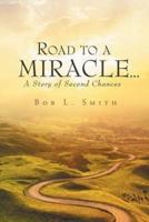 Road to a Miracle...a story of second chances
