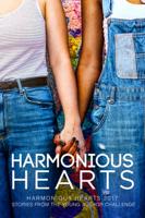 Harmonious Hearts 2017 - Stories from the Young Author Challenge Volume 4