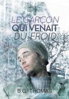 Garçon Qui Venait Du Froid (Translation)
