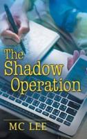 The Shadow Operation