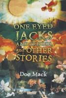 ONE EYED JACKS AND TRIPODS, and OTHER STORIES