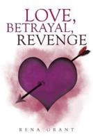 Love, Betrayal, Revenge