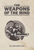 The Weapons of the Mind