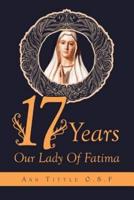 17 Years Our Lady Of Fatima