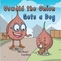 Oswald the Onion Gets a Dog