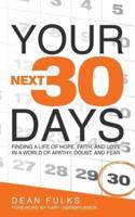 Your Next Thirty Days