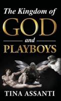 The Kingdom of God and Playboys