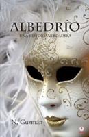 Albedrío: Una Historia verdadera