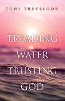 Treading Water, Trusting God