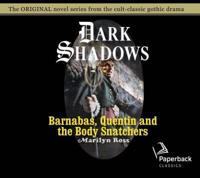 Barnabas, Quentin and the Body Snatchers