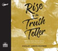 Rise of the Truth Teller