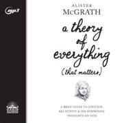 A Theory of Everything (That Matters)