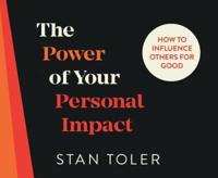 The Power of Your Personal Impact