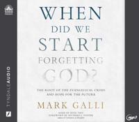 When Did We Start Forgetting God?