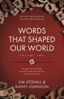 Words That Shaped Our World Volume Two