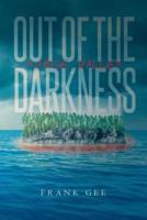 Out of the Darkness