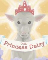 Our Princess Daisy