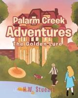 Palarm Creek Adventures: The Golden Lure