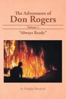 The Adventures of Don Rogers: Volume 1: Always Ready