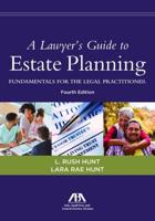 A Lawyer's Guide to Estate Planning