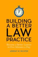 Building a Better Law Practice