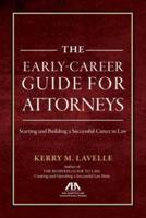 The Early Career Guide for Attorneys