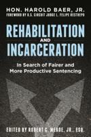 Rehabilitation and Incarceration