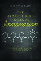 The Simple Guide to Legal Innovation