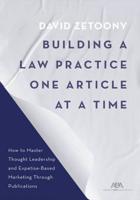 Building a Legal Practice One Article at a Time