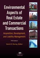 Environmental Aspects of Real Estate and Commercial Transactions