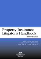 Property Insurance Litigator's Handbook